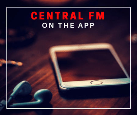 Central FM on the App Central FM on the App